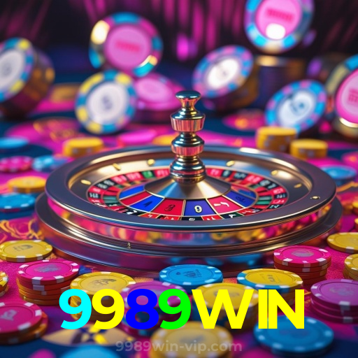 9989WIN:As melhores slots do mercado estão esperando por você! Jogue agora!